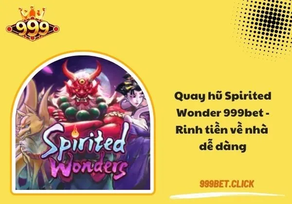 Spirited Wonders 999bet