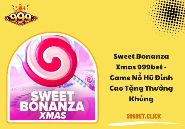 Sweet Bonanza Xmas 999BET