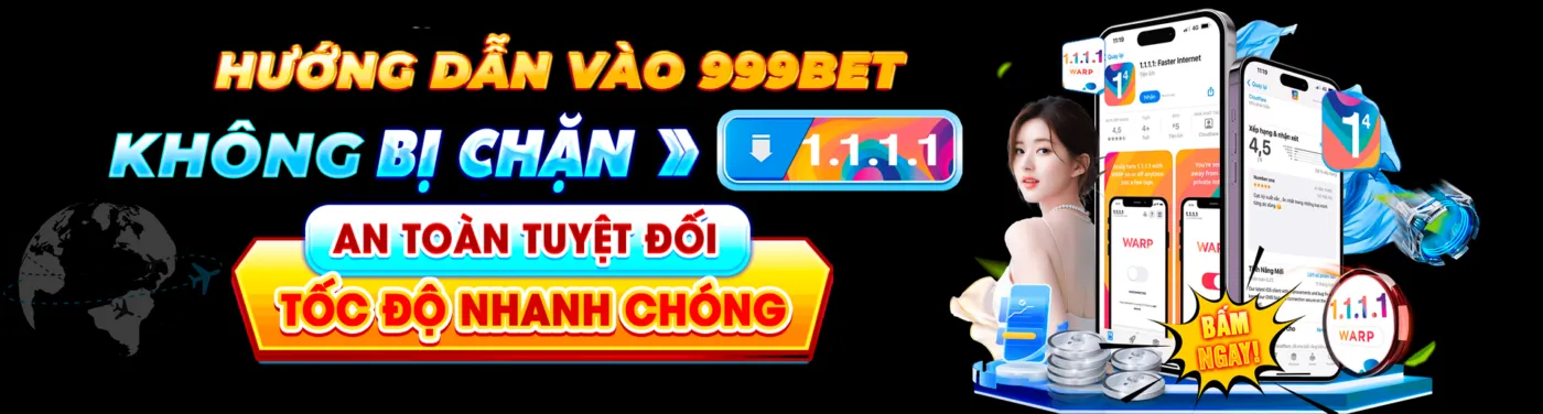 Vào 999bet không bị chặn